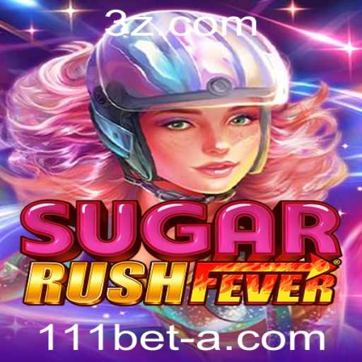 Descubra o Mundo Encantado de SugarRushFever e Como Iniciar no 111bet Login